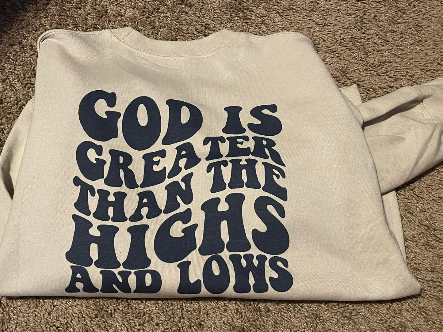 God is Greater Than the Highs and Lows