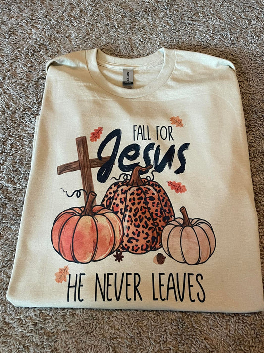 Fall for Jesus- He never leaves