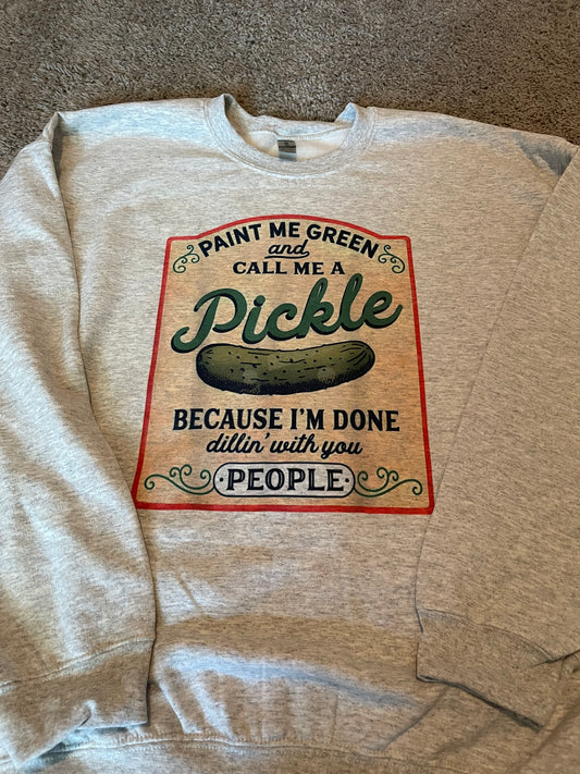 Paint me green & call me a dill pickle