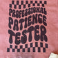 Professional patience tester