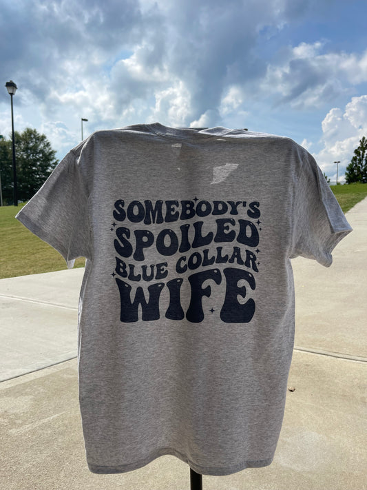Spoiled blue collar wife