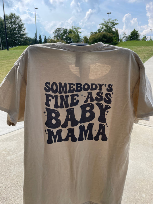Fine a$$ baby mama