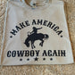Make America Cowboy Again