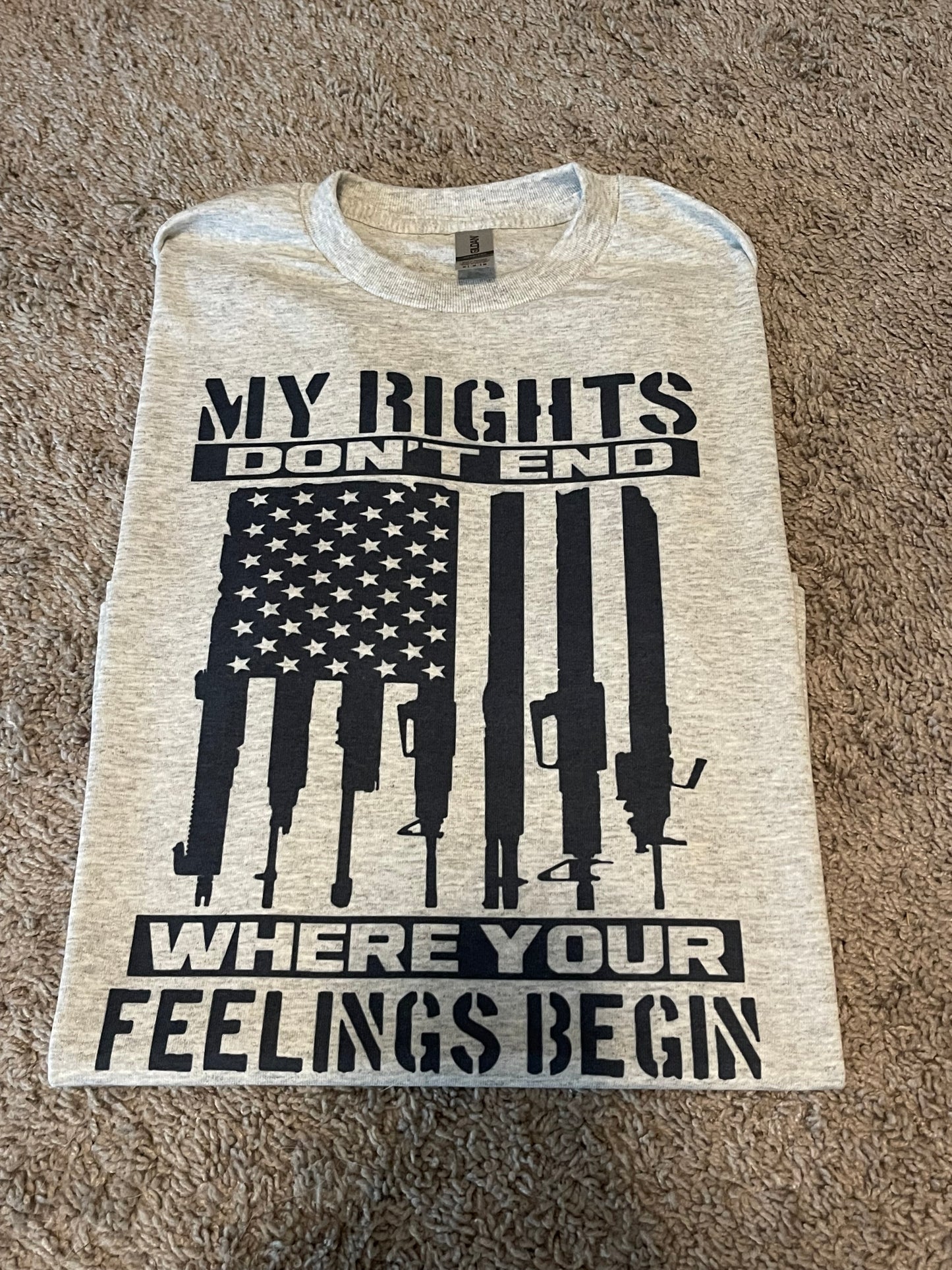 My rights dont end where your freedom begins
