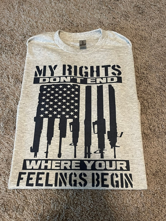 My rights dont end where your freedom begins