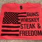 Guns, whiskey, steak & freedom