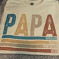 PAPA (husband, daddy, protector, hero)