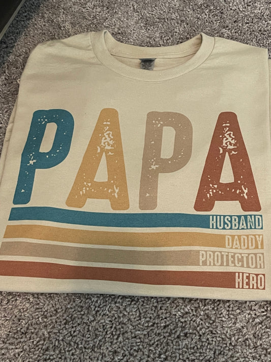 PAPA (husband, daddy, protector, hero)