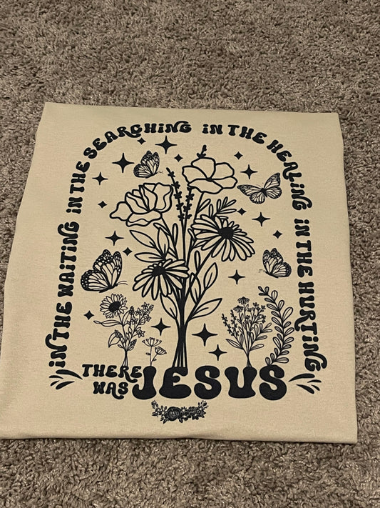 There was Jesus