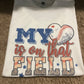 My Heart is on that field