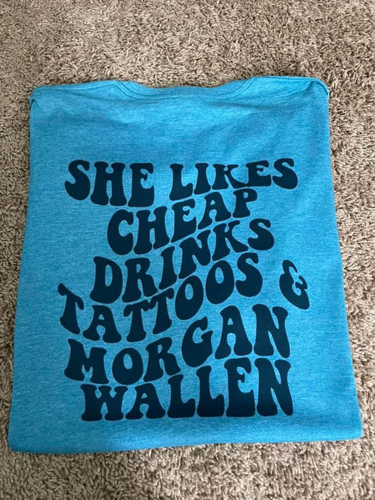 She likes cheap drinks, tattoos and morgan wallen