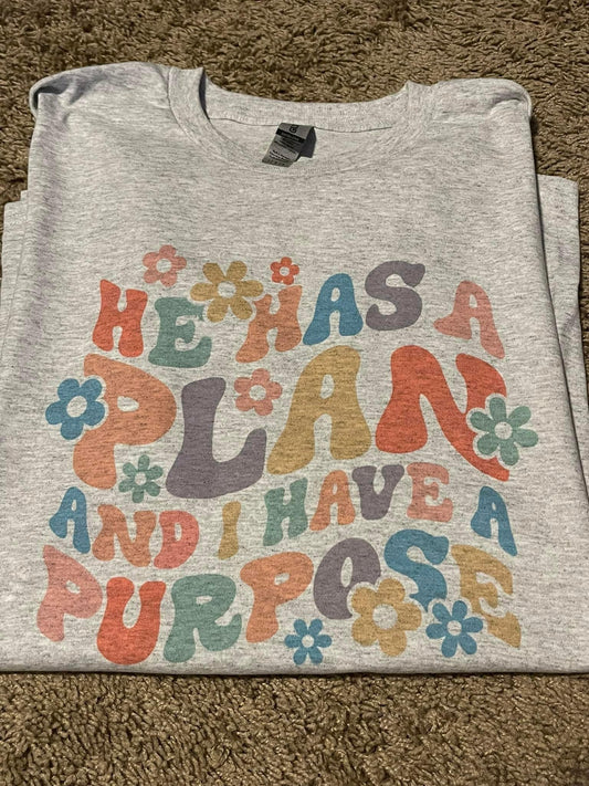 He Has a Plan and I Have a Purpose