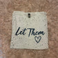 Let Them with heart