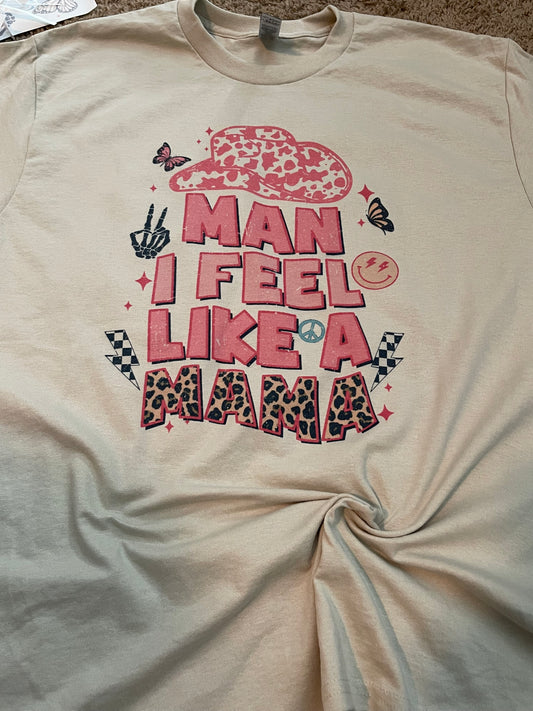 Man I Feel Like a Mama