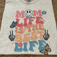 Mom Life is the Best Life